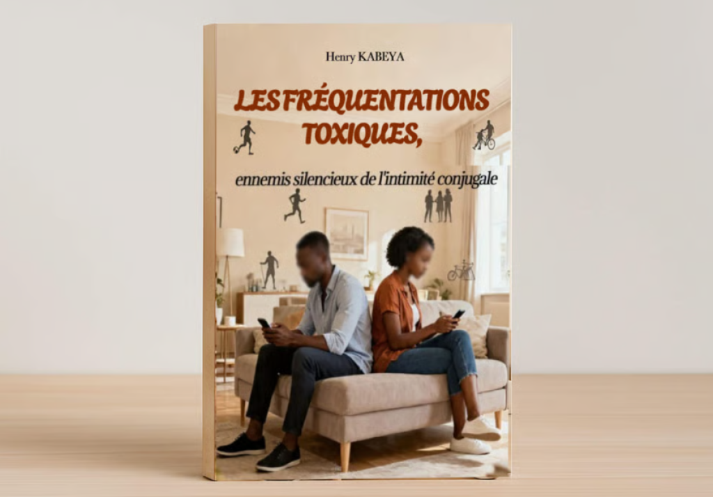 A propos du vernissage du livre : "Les fréquentations toxiques : ennemis silencieux de l'intimité conjugale" de Henry Kabeya.